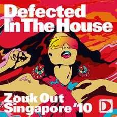 Defected in the House: Zouk Out Singapore '10 mp3 Compilation by Various Artists