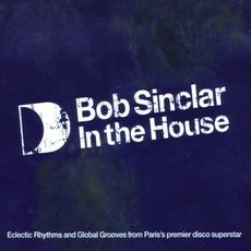 Bob Sinclar: In the House mp3 Compilation by Various Artists