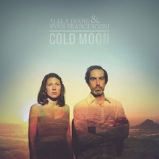 Cold Moon mp3 Album by Alela Diane & Ryan Francesconi