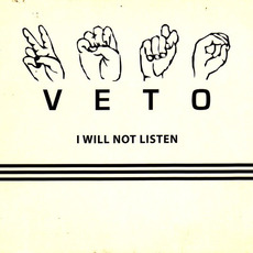 I Will Not Listen mp3 Album by Veto