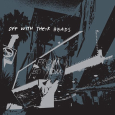 From the Bottom mp3 Album by Off With Their Heads