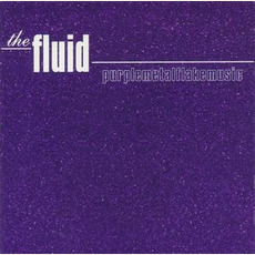Purplemetalflakemusic mp3 Album by The Fluid