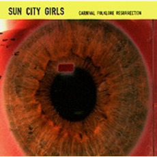 Carnival Folklore Resurrection, Volume 5: Severed Finger With A Wedding Ring mp3 Album by Sun City Girls