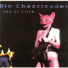 Son of Filth mp3 Album by Die Cheerleader