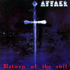 Return Of The Evil mp3 Album by Attack (GER)