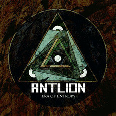 Era Of Entropy mp3 Album by Antlion