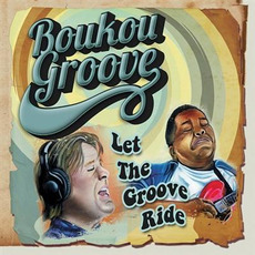 Let the Groove Ride mp3 Album by Boukou Groove