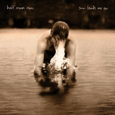 Sun Leads Me On mp3 Album by Half Moon Run