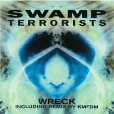 Wreck mp3 Artist Compilation by Swamp Terrorists