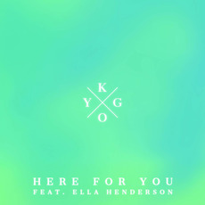 Here for You mp3 Single by Kygo