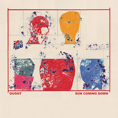 Sun Coming Down mp3 Album by Ought