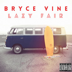 Lazy Fair mp3 Album by Bryce Vine
