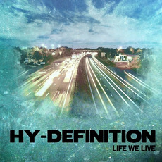 Life We Live mp3 Album by Hy-Definition