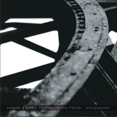The Empty Hollow Unfolds (Special Expanded Edition) mp3 Album by raison d'être