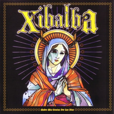 Madre mía gracias por los días (Re-Issue) mp3 Album by Xibalba