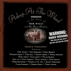 Tribute to the music of Bob Wills and The Texas Playboys (Dance Version) mp3 Album by Asleep At The Wheel