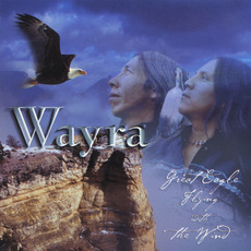 Great Eagle Flying With the Wind mp3 Album by Wayra