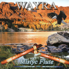 Mystic Flute mp3 Album by Wayra