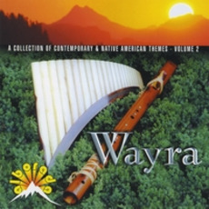 A Collection of Contemporary & Native American Themes, Vol.2 mp3 Album by Wayra