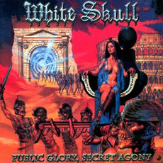 Public Glory, Secret Agony mp3 Album by White Skull