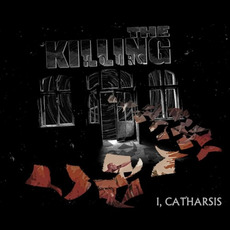 I, Catharsis mp3 Album by The Killing Hours