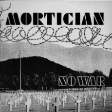 No War mp3 Album by Mortician (AUS)