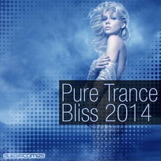 Pure Trance Bliss 2014 mp3 Compilation by Various Artists