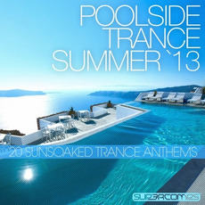 Poolside Trance: Summer '13 mp3 Compilation by Various Artists