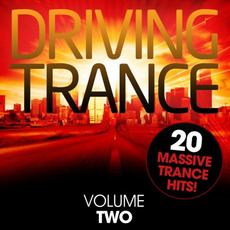 Driving Trance, Volume Two mp3 Compilation by Various Artists