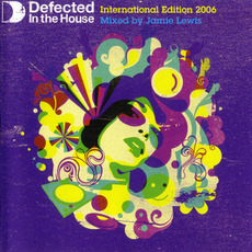 Defected in the House: International Edition 2006 mp3 Compilation by Various Artists