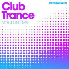 Club Trance, Volume Five mp3 Compilation by Various Artists