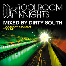 Toolroom Knights Mixed by Dirty South mp3 Compilation by Various Artists