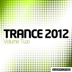 Trance 2012, Volume Two mp3 Compilation by Various Artists