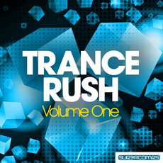 Trance Rush, Volume One mp3 Compilation by Various Artists