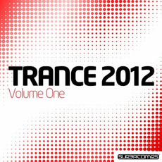 Trance 2012, Volume One mp3 Compilation by Various Artists