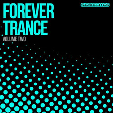Forever Trance, Volume Two mp3 Compilation by Various Artists