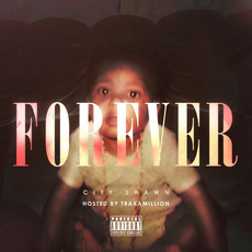 Forever mp3 Album by City Shawn