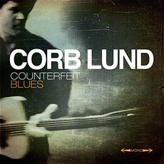 Counterfeit Blues mp3 Album by Corb Lund