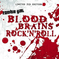 Blood, Brains & Rock'n'Roll (Limited Edition) mp3 Album by Zombie Girl