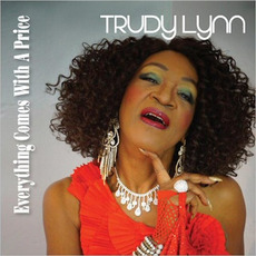 Everything Comes With A Price mp3 Album by Trudy Lynn