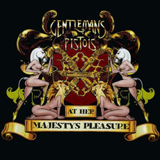 At Her Majesty's Pleasure mp3 Album by Gentlemans Pistols