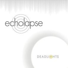 Deadlights mp3 Album by Echolapse