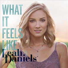 What It Feels Like mp3 Album by Leah Daniels