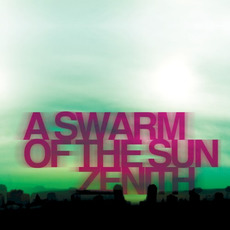 Zenith mp3 Album by A Swarm of the Sun