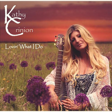 Lovin' What I Do mp3 Album by Kathy Crinion
