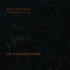 Grabsteinland IV: Die schwarze Feder mp3 Album by Untoten