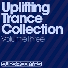 Uplifting Trance Collection, Volume Three mp3 Compilation by Various Artists