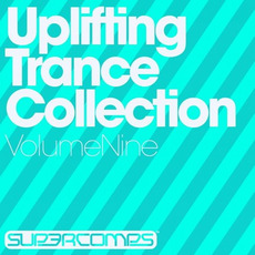Uplifting Trance Collection, Volume Nine mp3 Compilation by Various Artists