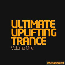 Ultimate Uplifting Trance, Volume One mp3 Compilation by Various Artists