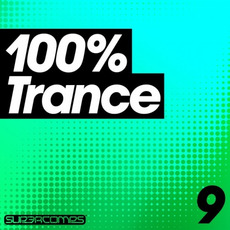 100% Trance, Volume 9 mp3 Compilation by Various Artists